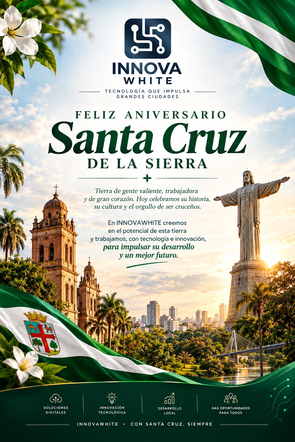 Feliz Aniversario Santa Cruz de la Sierra - Innovawhite